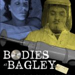 Bodies At Bagley Poster