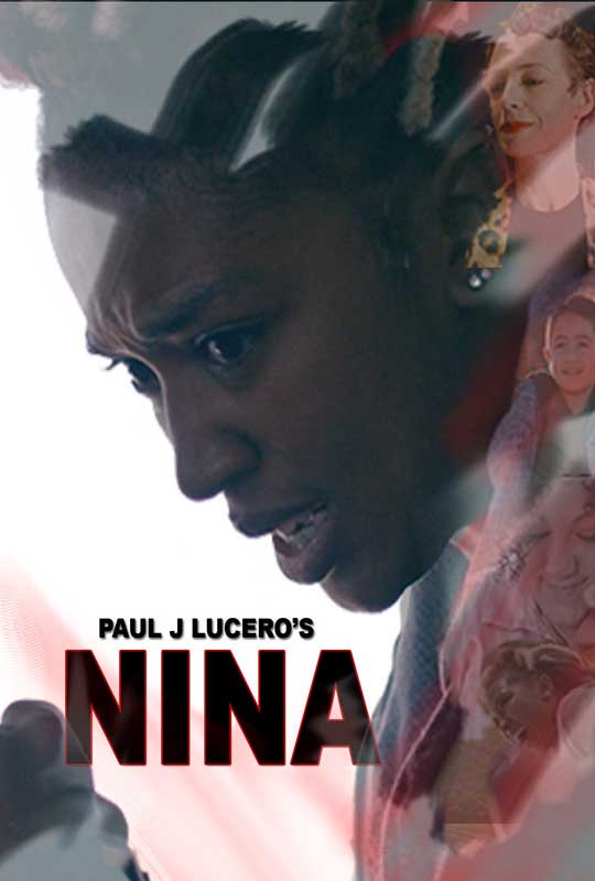 Paul J Lucero’s: NINA Film Poster