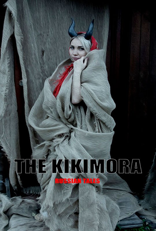 The Kikimora. Russian tales.